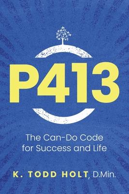 P413: The Can-Do Code for Success and Life