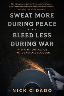 Sweat More During Peace, Bleed Less During War: Preparation Tactics that Generate Success