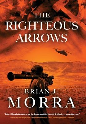 The Righteous Arrows: A Cold War Spy Thriller