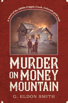 Murder on Money Mountain