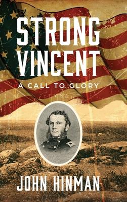 Strong Vincent: A Call to Glory