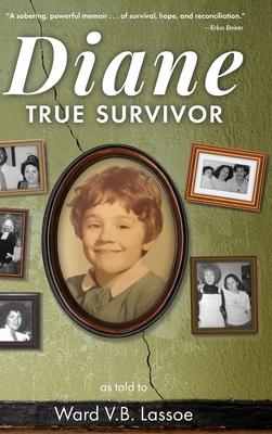 Diane: True Survivor