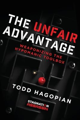 The Unfair Advantage: Weaponizing the Hypomanic Toolbox Subscription