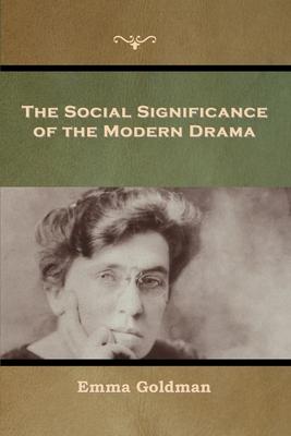 The Social Significance of the Modern Drama