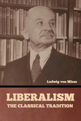 Liberalism: The Classical Tradition