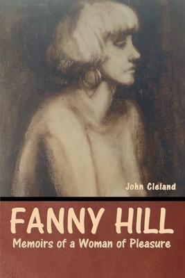 Fanny Hill: Memoirs of a Woman of Pleasure