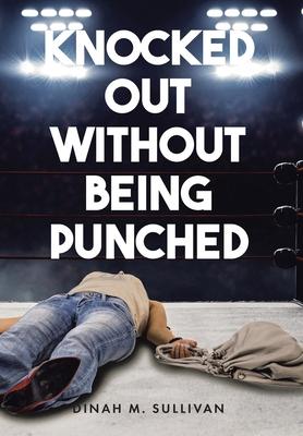 Knocked Out without Being Punched