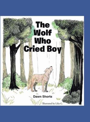 The Wolf Who Cried Boy