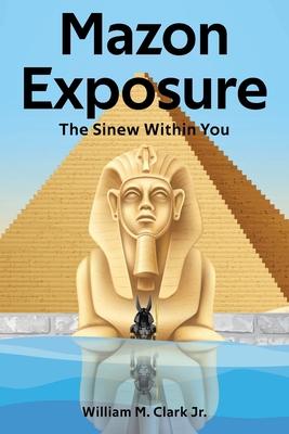 Mazon Exposure: The Sinew Within You