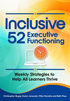 Inclusive 52 Executive Functioning: Weekly Strategies to Help All Learners Thrive Subscription