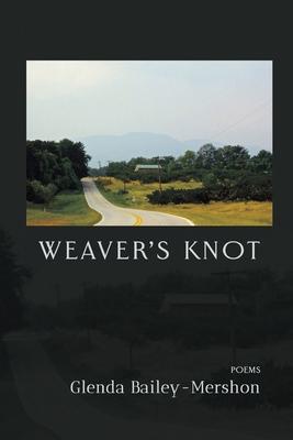 Weaver's Knot: Poems