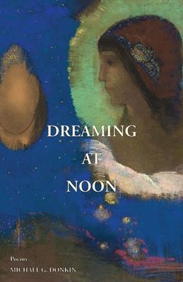 Dreaming at Noon