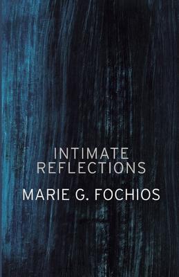 Intimate Reflections