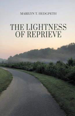 The Lightness of Reprieve