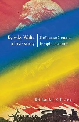 Kyivsky Waltz a love story