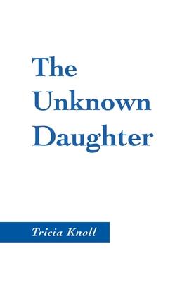 The Unknown Daughter