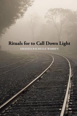 Rituals for to Call Down Light