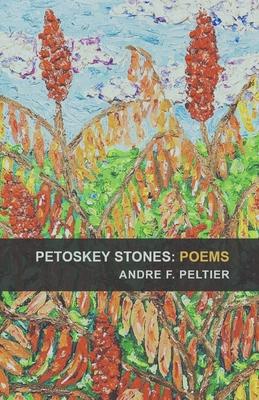 Petoskey Stones: Poems