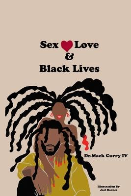 Sex, Love, and Black Lives