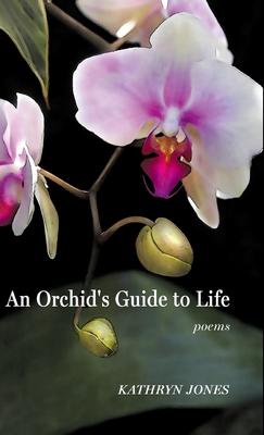 An Orchid's Guide to Life