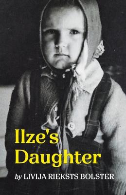 Ilze's Daughter