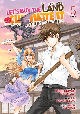 Let's Buy the Land and Cultivate It in a Different World (Manga) Vol. 5 Subscription