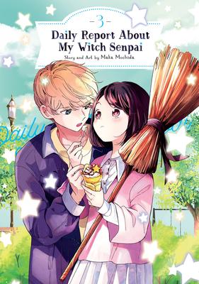 Daily Report about My Witch Senpai Vol. 3