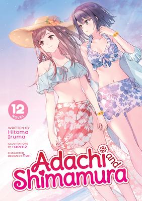 Adachi and Shimamura (Light Novel) Vol. 12 Subscription