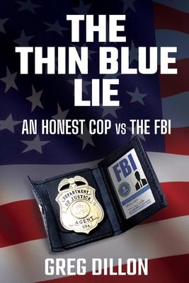 The Thin Blue Lie: An Honest Cop vs the FBI