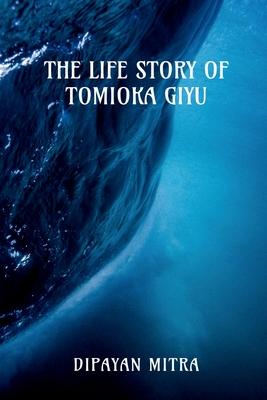 Life Story of Tomioka Giyu [The Water Hashira]