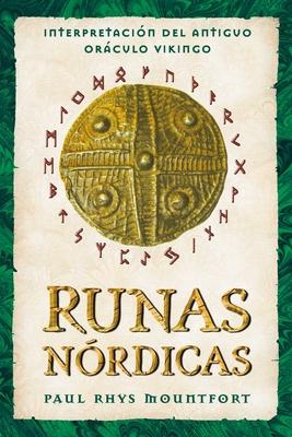 Runas Nrdicas: Interpretacin del Antiguo Orculo Vikingo