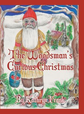 The Woodman's Curious Christmas