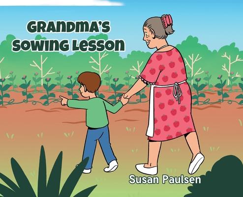 Grandma's Sowing Lesson