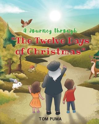 A Journey through "The Twelve Days of Christmas"