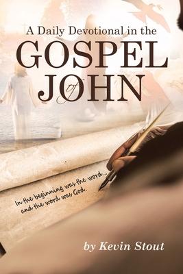 A Daily Devotional in the Gospel of John