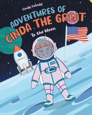 Adventures of Cinda the Great: To the Moon