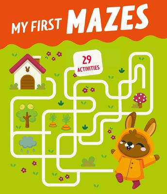 My First Mazes: 29 Activities