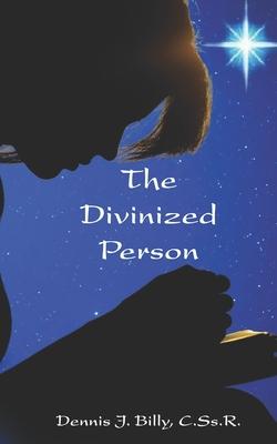 The Divinized Person