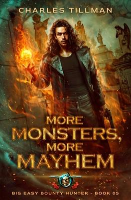 More Monsters, More Mayhem: Big Easy Bounty Hunter