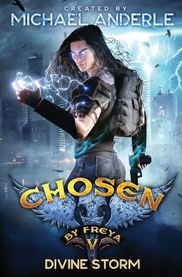 Divine Storm: Chosen by Freya Book 5