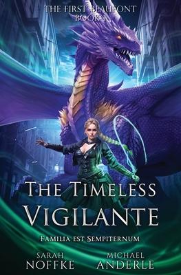 The Timeless Vigilante: The First Beaufont Book 1