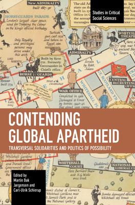 Contending Global Apartheid: Transversal Solidarities and Politics of Possibility