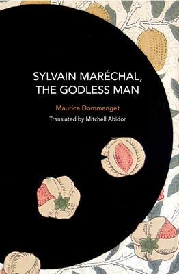 Sylvain Marchal, the Godless Man