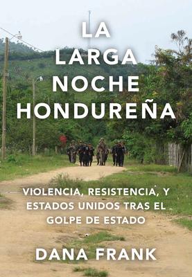 La Larga Noche Hondurea