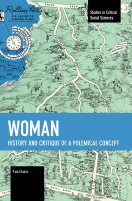 Woman: History and Critique of a Polemical Concept