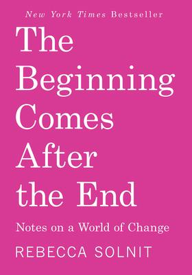 The Beginning Comes After the End: Notes on a World of Change Subscription