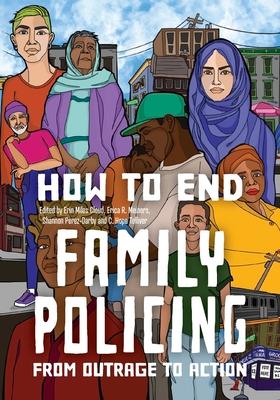 How to End Family Policing: From Outrage to Action Subscription