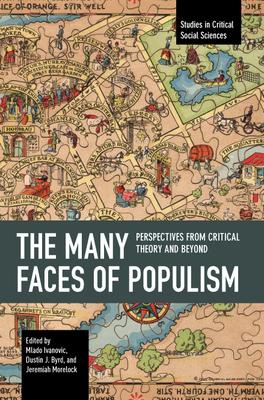 The Many Faces of Populism: Perspectives from Critical Theory and Beyond Subscription