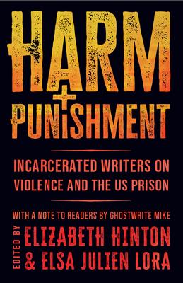 Harm and Punishment: Incarcerated Writers on Violence and the Us Prison Subscription