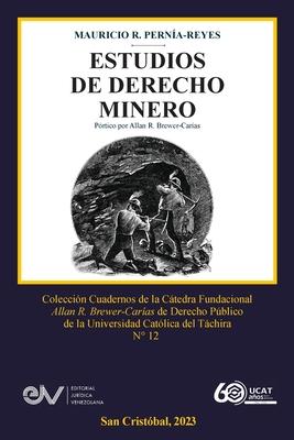 Estudios de Derecho Minero